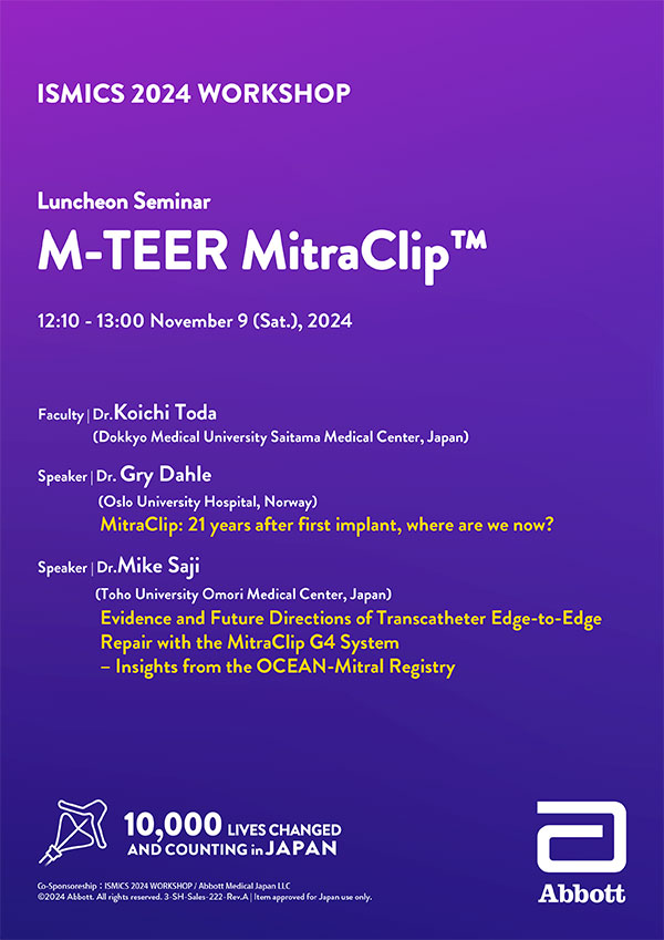 ISMICS 2024 WORKSHOP Luncheon Seminar：M-TEER MitraClip™